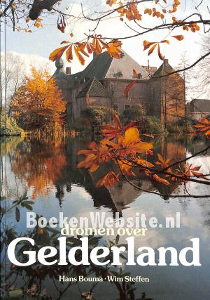 Dromen over Gelderland
