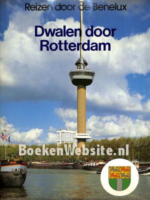 Dwalen door Rotterdam