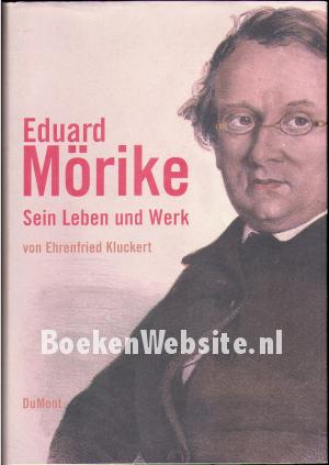 Eduard Mörike Sein Leben und Werk