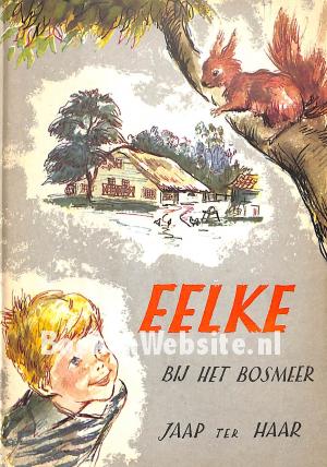 Eelke bij het bosmeer, gesigneerd Eelke bij het bosmeer, gesigneerd