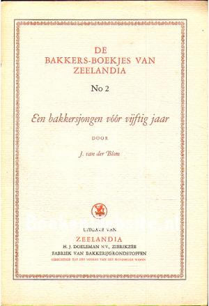 Een bakkersjongen voor vijftig jaar Een bakkersjongen voor vijftig jaar