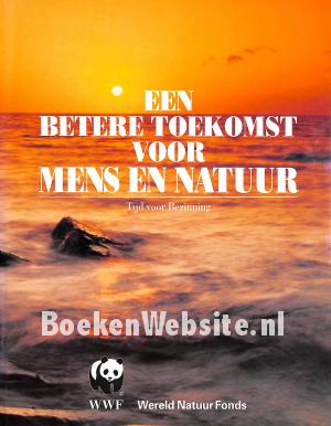 Een betere toekomst voor mens en natuur