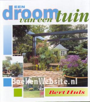 Een droom van een tuin
