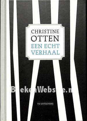 Een echt verhaal Een echt verhaal