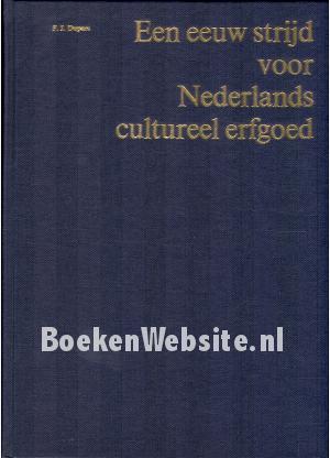 Een eeuw strijd voor Nederlands cultureel erfgoed