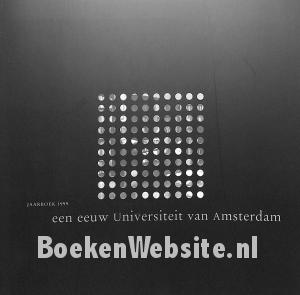 Een eeuw Universiteit van Amsterdam