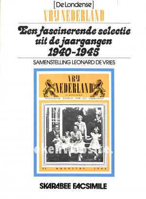Een fascinerende selectie 1940-1945 Vrij Nederland