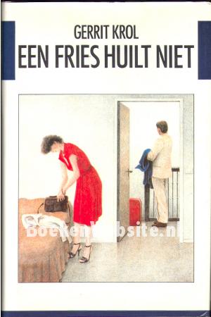 Een Fries huilt niet