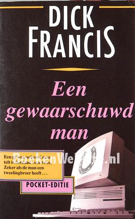 Een gewaarschuwd man Een gewaarschuwd man