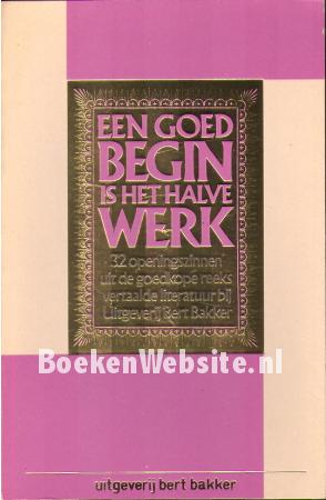 Een goed begin is het halve werk
