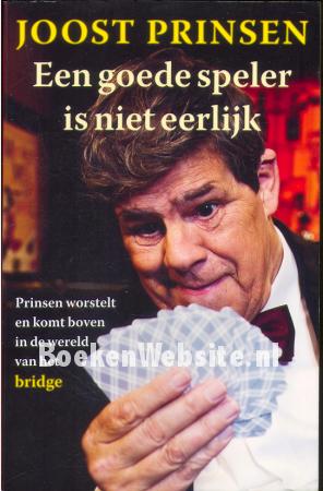Een goede speler is niet eerlijk Een goede speler is niet eerlijk