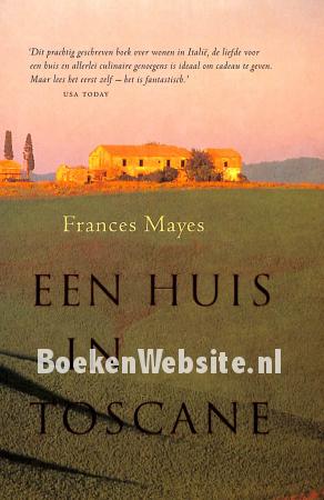Een huis in Toscane Een huis in Toscane