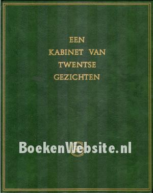 Een kabinet van Twentse gezichten Een kabinet van Twentse gezichten