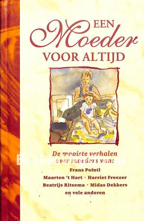 Een moeder voor altijd Een moeder voor altijd