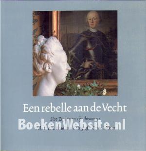 Een rebelle aan de Vecht Een rebelle aan de Vecht