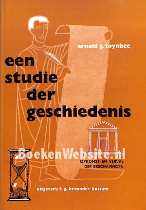 Een studie der geschiedenis * Een studie der geschiedenis *