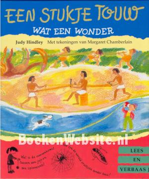 Een stukje touw, wat een wonder Een stukje touw, wat een wonder