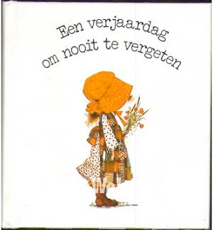Een verjaardag om nooit te vergeten Een verjaardag om nooit te vergeten