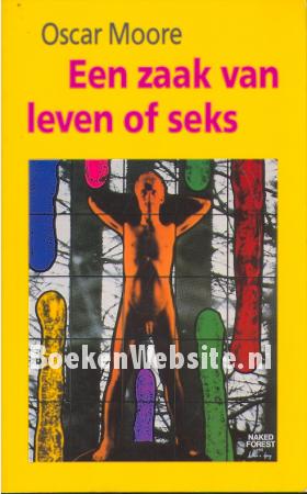 Een zaak van leven of seks Een zaak van leven of seks