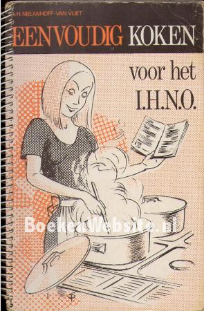 Eenvoudig koken voor het I.H.N.O.