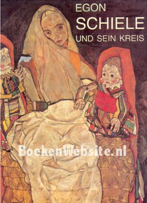 Egon Schiele und sein Kreis