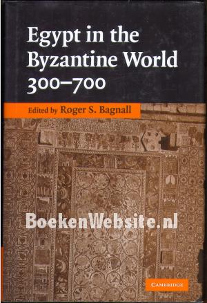 Egypt in the Byzantine World Egypt in the Byzantine World