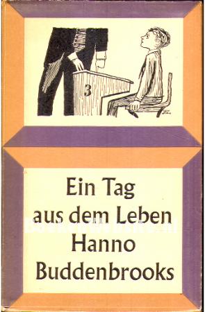 Ein Tag aus dem Leben Hanno Buddenbrooks