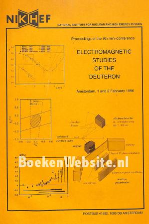 Electromagnetic Studies of the Deuteron Electromagnetic Studies of the Deuteron