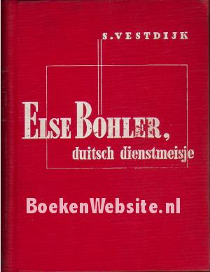 Else Bohler, Duitsch dienstmeisje