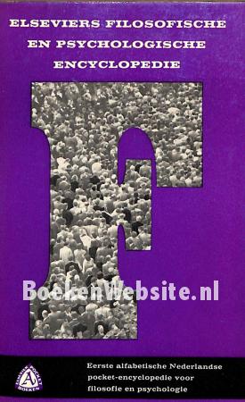 Elseviers filosofische en psychologische encyclopedie Elseviers filosofische en psychologische encyclopedie