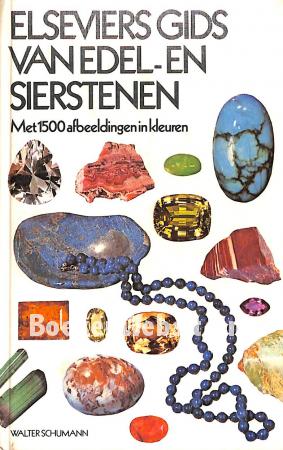 Elseviers gids van edel- en sierstenen Elseviers gids van edel- en sierstenen