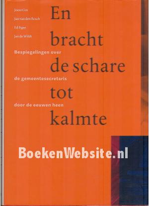 En bracht de schare tot kalmte