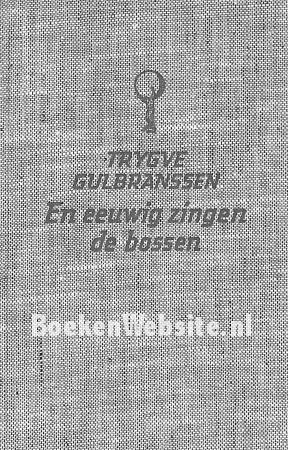 En eeuwig zingen de bossen