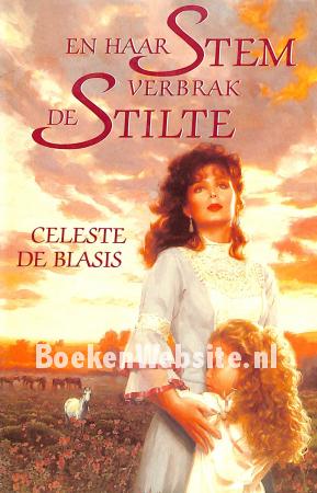 En haar stem verbrak de stilte En haar stem verbrak de stilte