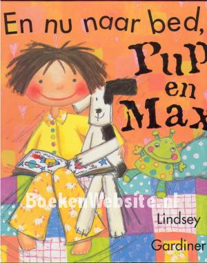 En nu naar bed, Pup en Max