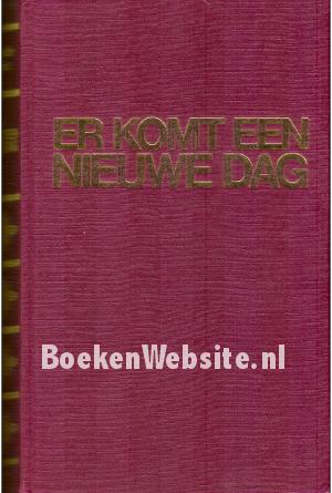 Er komt een nieuwe dag, trilogie