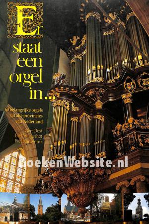 Er staat een orgel in...