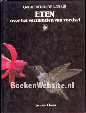Eten, over het verzamelen van voedsel Eten, over het verzamelen van voedsel