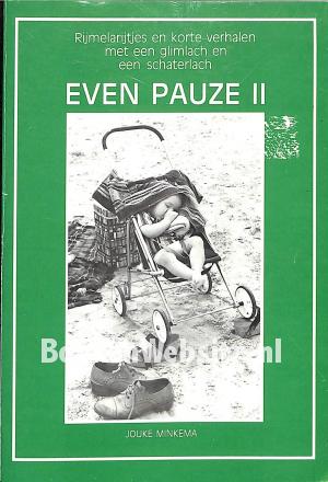 Even pauze II Even pauze II