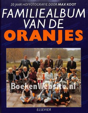 Familiealbum van de Oranjes Familiealbum van de Oranjes