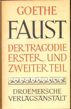 Faust, der Tragödie erster und zweiter Teil