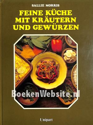Feine Küche mit Kräutern und Gewürzen