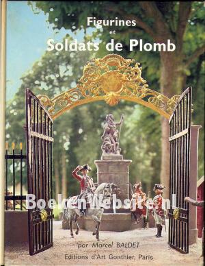 Figures et Soldats de Plomb Figures et Soldats de Plomb