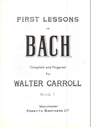 First Lessons in Bach 1
