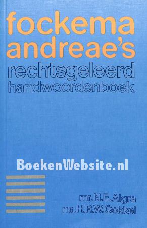 Fockema Andreae's rechtsgeleerd handwoorden-boek Fockema Andreae's rechtsgeleerd handwoorden-boek