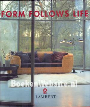 Form follows Life