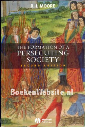 The Formation of a Persecuting Society