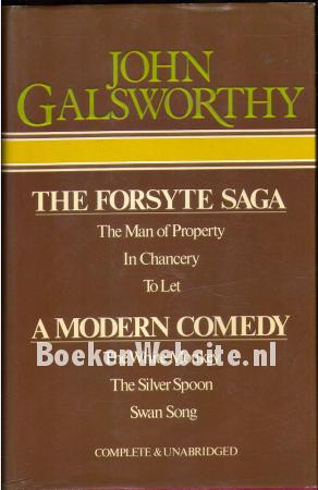 The Forsyte Saga , A Modern Comedy The Forsyte Saga , A Modern Comedy