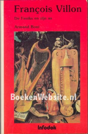 Francois Villon, de Feniks en zijn as