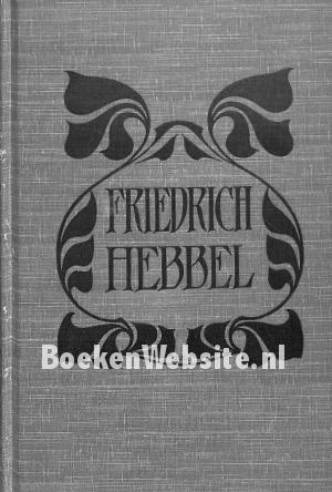 Friedrich Hebbel Sämtliche Werke II